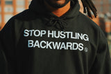 Stop Hustling Backwards (Hoodie)