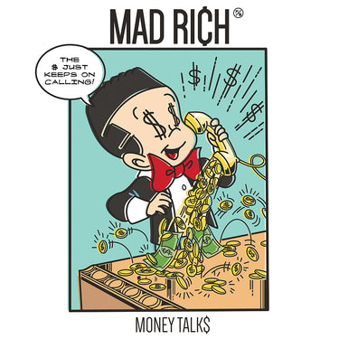 Mad Rich: Money Talks - Mounted Canvas