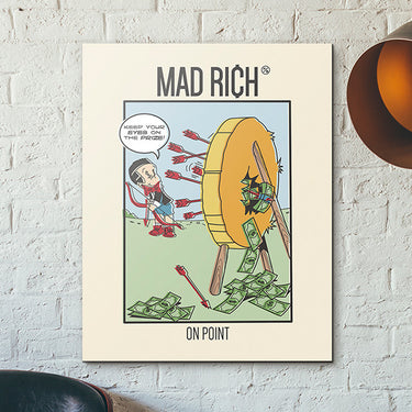 Mad Rich: On Point - Mounted Canvas