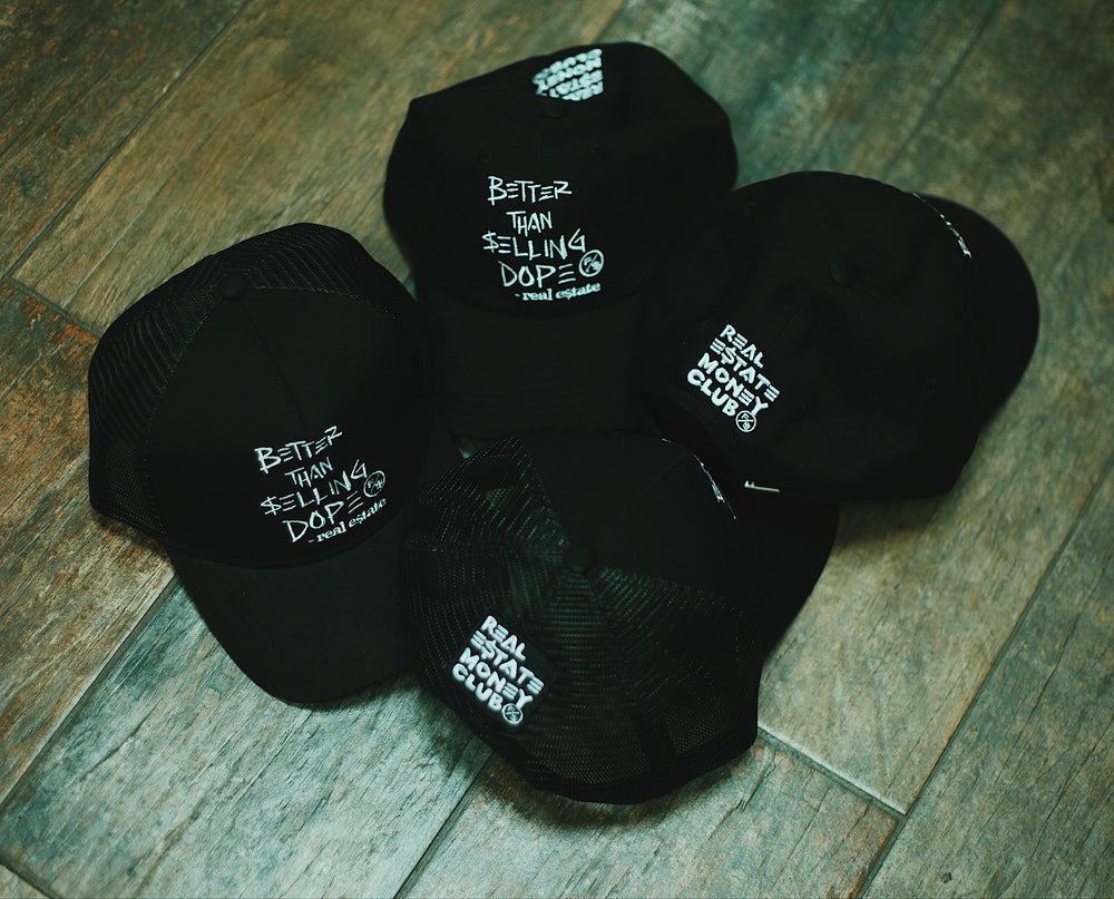 Better Than Selling Dope - Real Estate (Trucker Hat - BLACK)