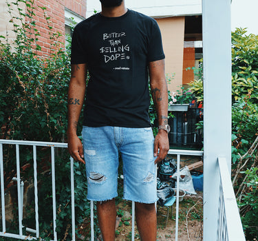 Better Than Selling Dope - Real Estate (Black Tee)