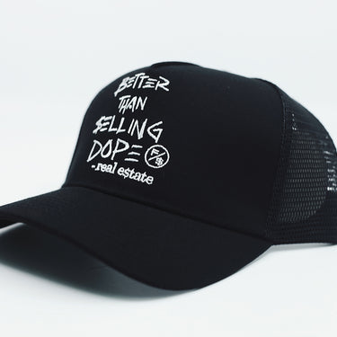 Better Than Selling Dope - Real Estate (Trucker Hat - BLACK)